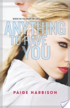 {Review+Giveaway} Anything to Have You by Paige Harbison