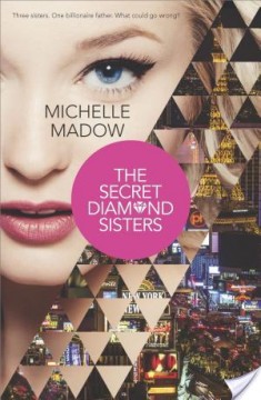 {ARC Review} The Secret Diamond Sisters by Michelle Madow