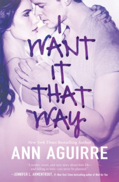{Review+Giveaway} I Want it That Way by @MsAnnAguirre @InkSlingerPR