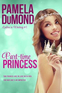 {Review+Giveaway} Part-Time Princess by Pamela DuMond @Pamela_DuMond