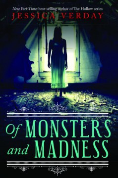 {Guest Post+Giveaway} Of Monsters and Madness by Jessica Verday