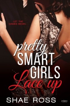 { #Review } Pretty Smart Girls: Lace Up by @AuthorShaeRoss @EPEmbrace
