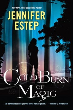 {Review} Cold Burn of Magic by @Jennifer_Estep @KensingtonBooks