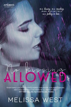 {ARC Review+Giveaway} No Kissing Allowed by Melissa West