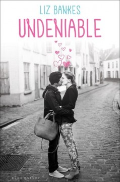 {ARC Review} Undeniable by @LizBankesAuthor @bloomsburykids