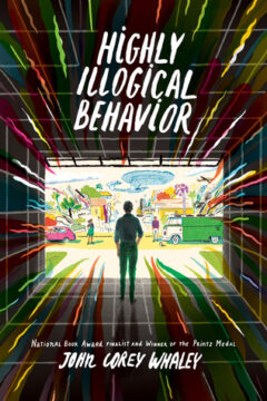 {Exclusive Guest Post} Highly Illogical Behavior by John @Corey_Whaley