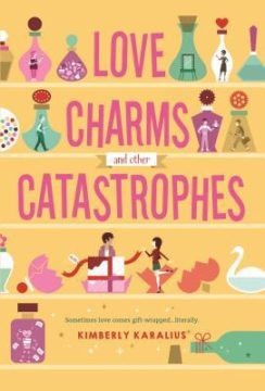 {ARC Review+Giveaway} Love Charms and Other Catastrophes by @kkaralius @SwoonReads
