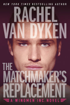 {ARC Review+Giveaway} The Matchmaker’s Replacement by Rachel Van Dyken @RachVD