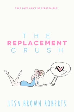 {Review+Giveaway} The Replacement Crush by @LBrownRoberts @EntangledTeen