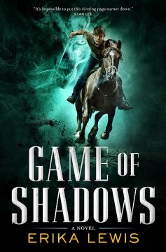 {Review+Guest Post+Giveaway} Game of Shadows by Erika Lewis@ErikaElyLewis @TorTeen