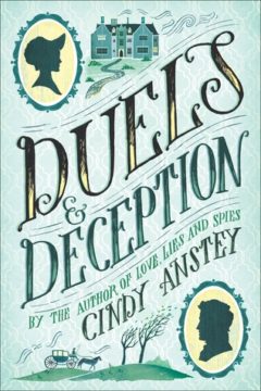 {Release Day Review+Giveaway} Duels and Deception by @CindyAnstey @Swoonreads