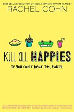 {Review} Kill All Happies by @RachelCohn @HyperionTeens