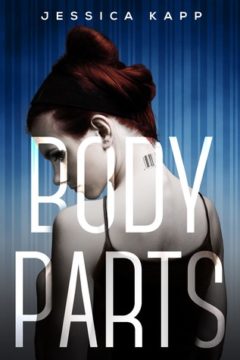 {Review+Giveaway} Body Parts by @JessKapp @DiversionBooks