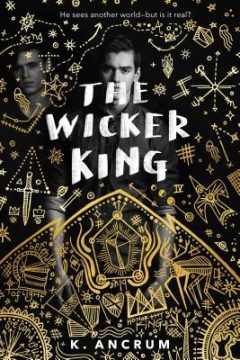 {Mini Review+Guest Post+Exclusive Extra} The Wicker King by @KaylaAncrum @FierceReads