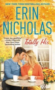 {Mini Review+Excerpt+Giveaway} Totally His by @ErinNicholas #ReadForever @ForeverRomance