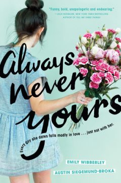 {Review} Always Never Yours by Austin Siegemund-Broka and Emily Wibberley