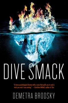 {Mini Review+Giveaway} DIVE SMACK by Demetra Brodsky