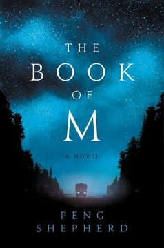 {Review+Giveaway} THE BOOK OF M by @PengShepherd