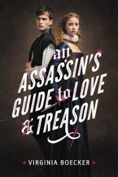 {Review+Giveaway} An Assassin’s Guide to Love and Treason by Virginia Boecker