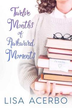 {Review+Giveaway} Twelve Months of Awkward Moments by Lisa Acerbo
