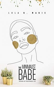 {Excerpt+Giveaway} The Minimalist Babe by Lola R. Marie