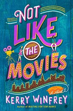 {Review} Not Like the Movies by Kerry Winfrey