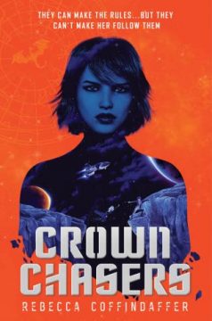 {Review} Crownchasers by Rebecca Coffindaffer