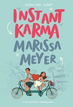 {ARC Review} Instant Karma by Marissa Meyer @FierceReads