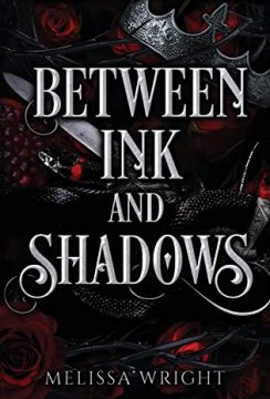 {Review+Giveaway} Between Ink and Shadows by Melissa Wright