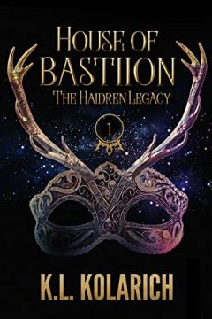 {Release Day ARC Review} House of Bastiion by K.L. Kolarich