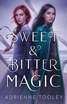 {Review} Sweet & Bitter Magic by Adrienne Tooley