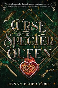 {Review+Giveaway} Curse of the Specter Queen by Jenny Elder Moke @jennyelder @DisneyBooks @LetsTalkYA @RockstarBkTours