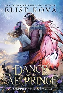 {Release Day Review} A Dance with the Fae Prince by Elise Kova