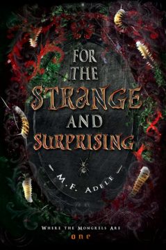 {Excerpt+Giveaway} For the Strange and Surprising by M.F. Adele