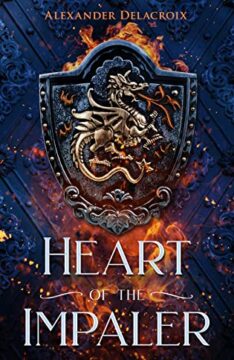 {Review+Giveaway} Heart of the Impaler by Alexander Delacroix