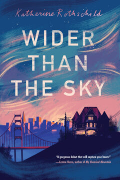 {Excerpt+Giveaway} WIDER THAN THE SKY by Katherine Rothschild