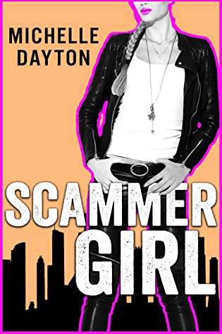 Scammer Girl (Tech-nically Love, #2) by Michelle Dayton