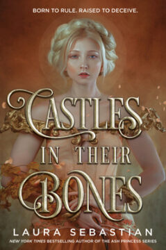 {Review+Giveaway} Castles in Their Bones by Laura Sebastian