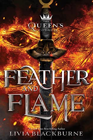 Feather and Flame (The Queen's Council, #2) by Livia Blackburne