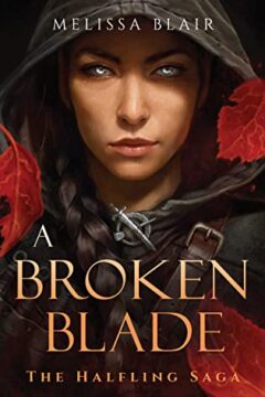 {Review+Giveaway} A Broken Blade by Melissa Blair
