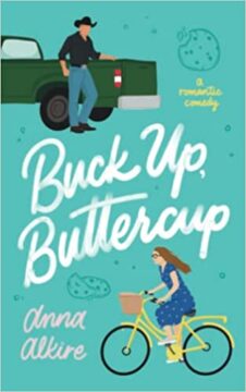 {Excerpt+Giveaway} Buck Up, Buttercup by Anna Alkire