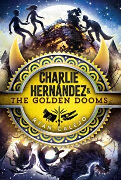 {Review+Giveaway} Charlie Hernández & The Golden Dooms by @RyanCalejo @SimonKIDS & @RockstarBkTours