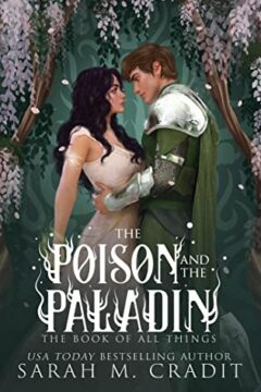 {Review+Giveaway} The Poison and the Paladin by Sarah M. Cradit