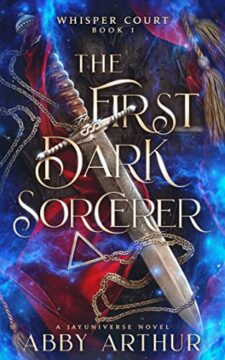 {Review+Giveaway} The First Dark Sorcerer by Abby Arthur