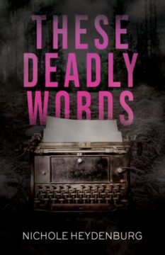 {Review+Giveaway} These Deadly Words by Nichole Heydenburg