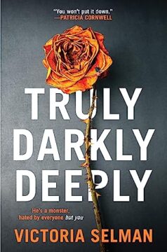 {Review+Giveaway}Truly Darkly Deeply by Victoria Selman